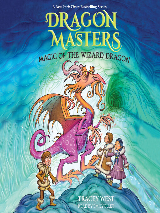 Title details for Magic of the Wizard Dragon by Tracey West - Wait list